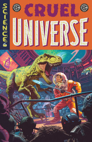 EC Cruel Universe Vol. 1 by Corinna Bechko, Chris  Condon, Matt Kindt, Stephanie Phillips, Cullen Bunn, J. Holtham, Zac Thompson, Kano, Dan McDaid, Caitlin Yarsky, Jonathan Case, Artyom Topilin, Javier Fernandez, David Lapham, Leomacs, Riley Rossimo, David Rubin, Alison Sampson, Matt Bors, Christopher Cantwell, Ben H. Winters, 9781637157855