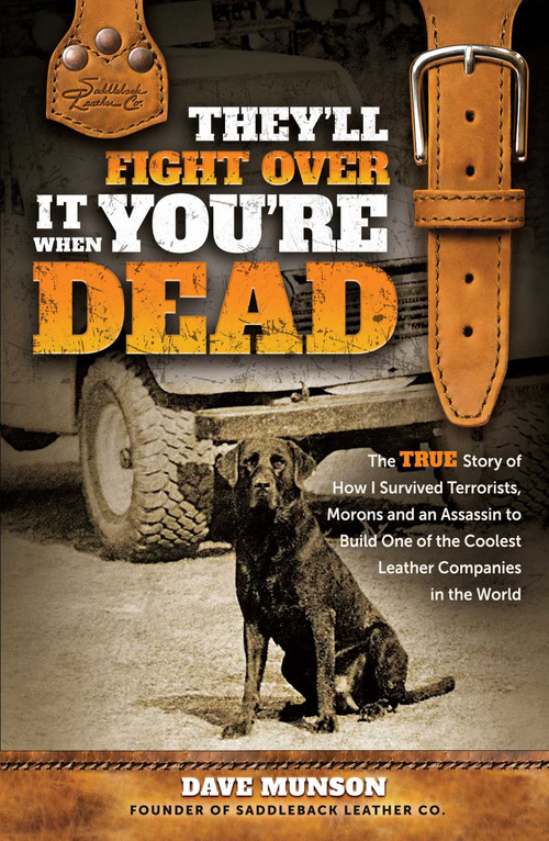 They'll Fight Over It When You're Dead by Dave Munson, 9781637634202