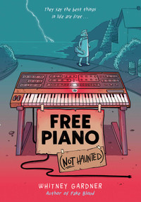Free Piano (Not Haunted) by Whitney Gardner, Whitney Gardner, 9781665938129