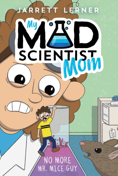 No More Mr. Mice Guy by Jarrett Lerner, Jarrett Lerner, 9781665943000