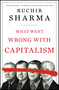 What Went Wrong with Capitalism - 9781668008270 by Ruchir Sharma, 9781668008270