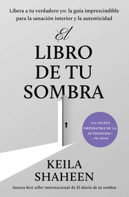 El libro de tu sombra (Spanish Edition) by Keila Shaheen, 9781668069998