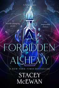 A Forbidden Alchemy by Stacey McEwan, 9781668076187