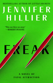 Freak by Jennifer Hillier, 9781668081525