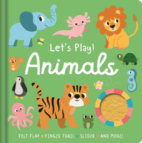 Let's Play! Animals (with Felt Flap, Finger Trails, Slider, and More!) by IglooBooks, Isabel Aniel, 9781836504634