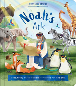 First Bible Stories: Noah's Ark (a Beautifully Illustrated Bible Story Retold for Little Ones) by IglooBooks, Diane Le Feyer, 9781836505020