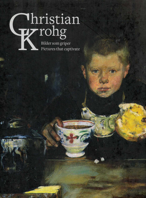 Christian Krohg (Pictures that captivate) by Vibeke Waallann Hansen, Nils Ohlsen, Erik Mørstad, Terje Borgersen, Trond E. Aslaksby, 9788281540675