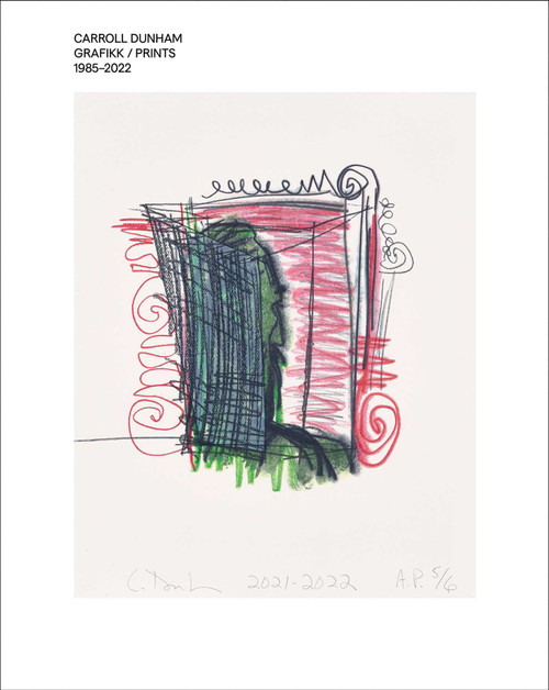 Carroll Dunham (Grafikk/prints 1985-2022) by Marianne Yvenes, Kristian Wikborg Wiese, Wenche Volle, Geir Haraldseth, 9788281541481