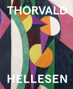 Thorvald Hellesen (Pioneering Cubism) by Ingvild Krogvig, Christopher Green, Linx Stafne-Pfisterer, 9788281541504