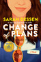Change of Plans by Sarah Dessen, 9798347108770
