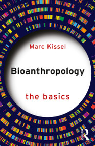 Bioanthropology: The Basics by Marc Kissel, 9781032487236