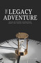 The Legacy Adventure (Speak to Future Generations about the Things that Matter) by Tony Jeary, Greg Vaughn, 9781968127077