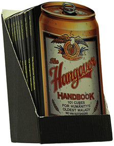 The Hangover Handbook, Revised--10-copy prepack (101 Cures for Humanities Oldest Malady) by Nic van Oudtshoorn, 9780914457916