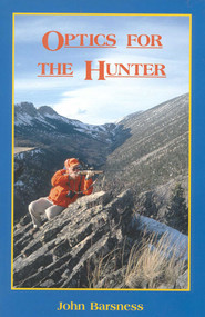 Optics for the Hunter by John Barsness, 9781571571564