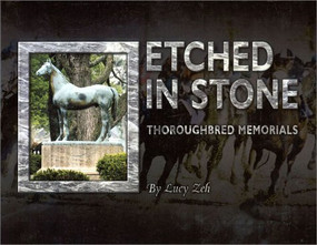 Etched in Stone (Thoroughbred Memorials) by Lucy Zeh, 9781581500233