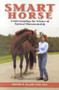 Smart Horse (Understanding the Science of Natural Horsemanship) by Jennifer M. MacLeay, 9781581500998