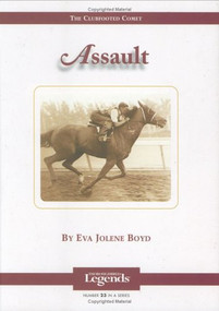 Assault (Thoroughbred Legends) by Eva Jolene Boyd, 9781581501070