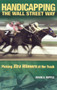 Handicapping the Wall Street Way (Picking Xtra Winners at the Track) by Mark Ripple, 9781581501261
