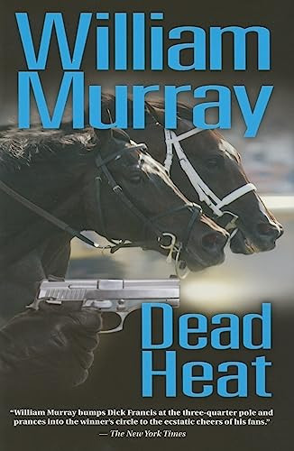 Dead Heat - 9781581501315 by William Murray, 9781581501315