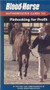 The Blood-Horse Authoritative Guide to Pinhooking for Profit by Staff of Blood-Horse Publications, 9781581501452