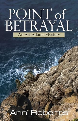 Point of Betrayal by Ann Roberts, 9781594933240