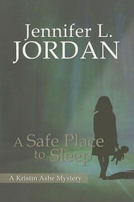 Safe Place To Sleep by Jennifer L. Jordan, 9781883523701