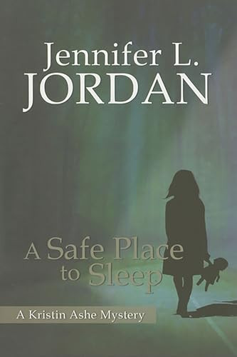 Safe Place To Sleep by Jennifer L. Jordan, 9781883523701