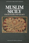 Muslim Sicily (Encounters and Legacy) by Nuha Alshaar, 9781399536820