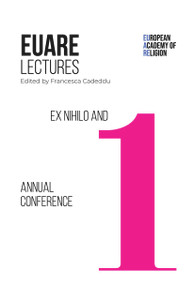 Ex Nihilo and First Annual Conference (2017-2018) by Francesca Cadeddu, 9788896118078