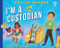 I'm a Custodian - 9798887701011 by Lauren Kukla, Nadia Gunawan, 9798887701011