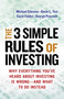 The 3 Simple Rules of Investing (Why Everything You've Heard about Investing Is Wrong # and What to Do Instead) by Michael Edesess, Kwok L. Tsui, Carol Fabbri, George Peacock, 9781626561625