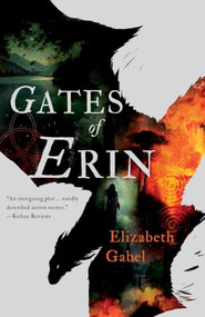 Gates of Erin by Elizabeth Gabel, 9781963511413