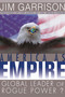 America As Empire (Global Leader or Rogue Power?) by James Garrison, 9781576752814
