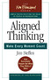 Aligned Thinking (Make Every Moment Count) by James Steffen, 9781576753606