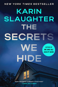 The Secrets We Hide (A North Falls Thriller) by Karin Slaughter, 9780063458789