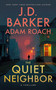 The Quiet Neighbor by J.D. Barker, 9798990746190