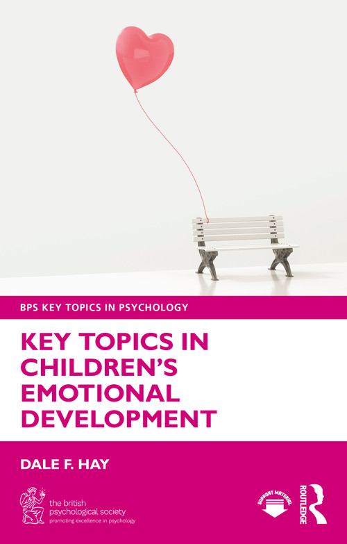 Key Topics in Children's Emotional Development by Dale F. Hay, 9781032774992