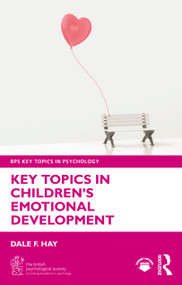 Key Topics in Children's Emotional Development by Dale F. Hay, 9781032774992