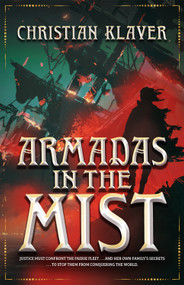 Armadas in the Mist by Christian Klaver, 9780744305159