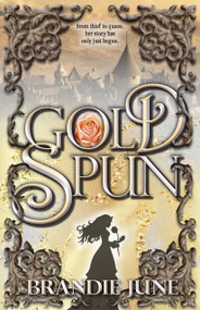 Gold Spun - 9780744301748 by Brandie June, 9780744301748