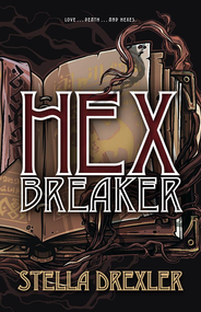 Hex Breaker - 9780744301939 by Stella Drexler, 9780744301939