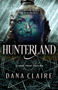 Hunterland (Large Print Edition) by Dana Claire, 9780744307368