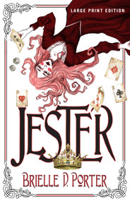 Jester (Large Print Edition) by Brielle D. Porter, 9780744308853