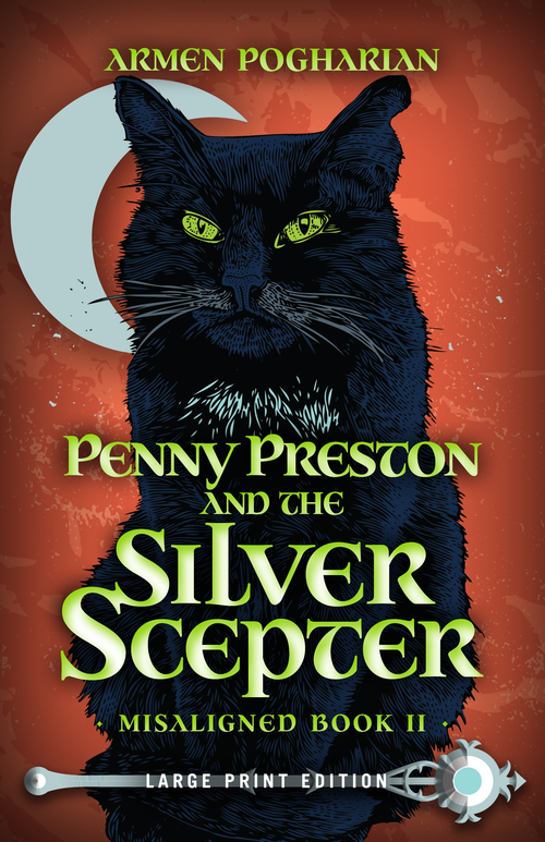 Penny Preston and the Silver Scepter (Large Print Edition) by Armen Pogharian, 9780744304688