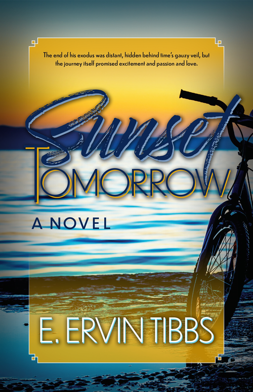 Sunset Tomorrow by E. Ervin Tibbs, 9780744301083