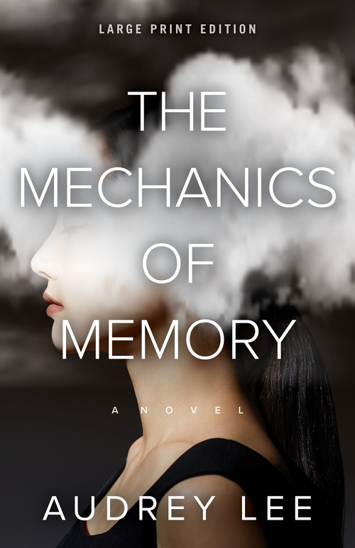 The Mechanics of Memory (Large Print Edition) by Audrey Lee, 9780744310450