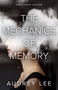 The Mechanics of Memory (Large Print Edition) by Audrey Lee, 9780744310450