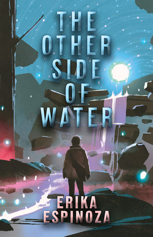 The Other Side of Water by Erika Espinoza, 9780744301267