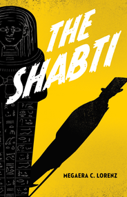 The Shabti - 9780744310108 by Megaera C. Lorenz, 9780744310108