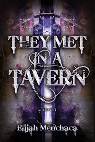 They Met in a Tavern - 9780744303643 by Elijah Menchaca, 9780744303643